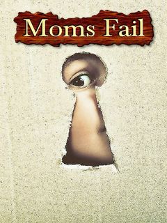 Moms Fail 4